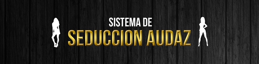 Sistema de Seducción Audaz Pallaz 01