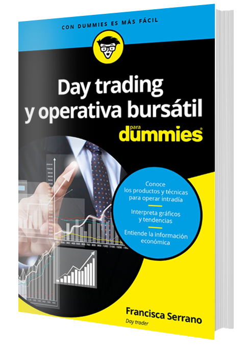 Day Trading y Operativa Bursátil para Dummies Francisca Serrano