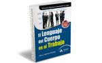 El lenguaje del cuerpo en el trabajo