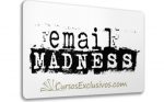 Email Madness - André Chaperon CE Email Madness