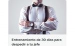 Entrenamiento de 30 Días Para Despedir a tu Jefe