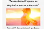 Pensamiento Crepuscular, Mayéutica Interna y Metanoia