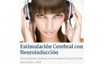 Estimulación Cerebral con Neuroinducción