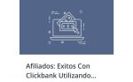 Afiliados Éxitos Con Clickbank Utilizando Facebook