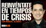 Reinvéntate en Tiempos de Crisis