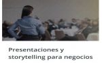 Presentaciones y Storytelling para los Negocios