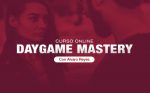 DayGame Mastery Versión Avanzada