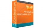 Programar la Mente Para el Éxito