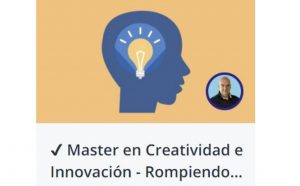 Máster en Creatividad e Innovación - Rompiendo Límites