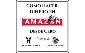 Cómo Hacer Dinero en Amazon Desde Cero