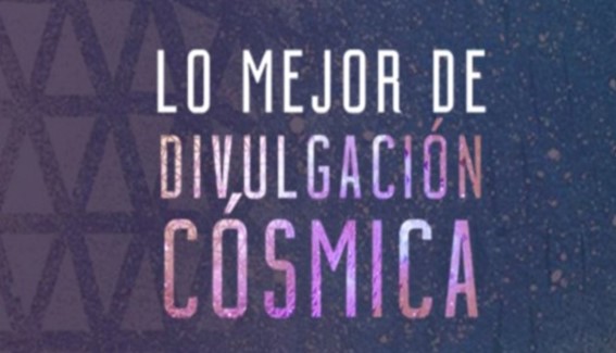 Lo Mejor de Divulgación Cósmica
