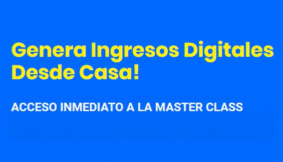 Master Class Ingresos Digitales Desde Casa