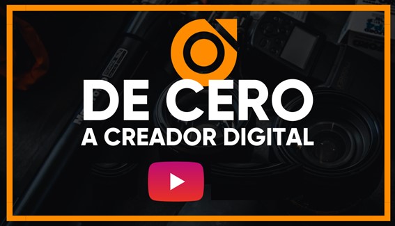 De Cero a Creador Digital