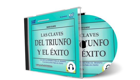 Claves Del Triunfo Y El Exito - Las Siete Actitudes Para El Triunfo