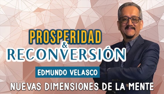 Prosperidad y Reconversión