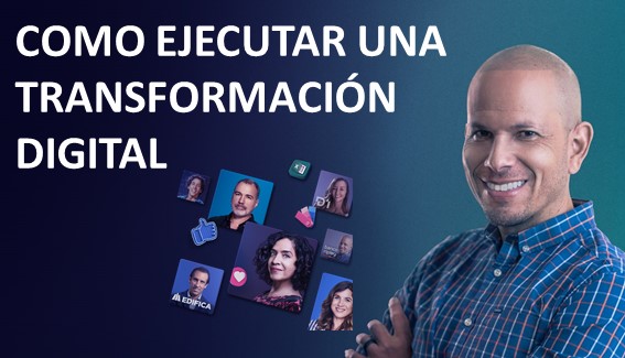 Como Ejecutar Una Transformacion Digital