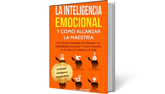 La Inteligencia Emocional y Como Alcanzar la Maestría