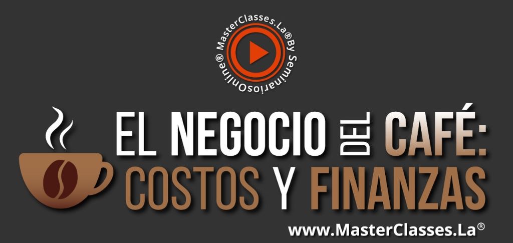 El Negocio del Cafe Costos y Finanzas1