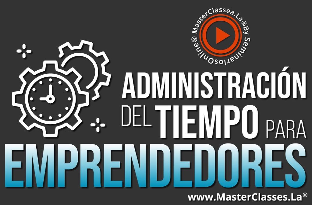Administracion del Tiempo para Emprendedores 1