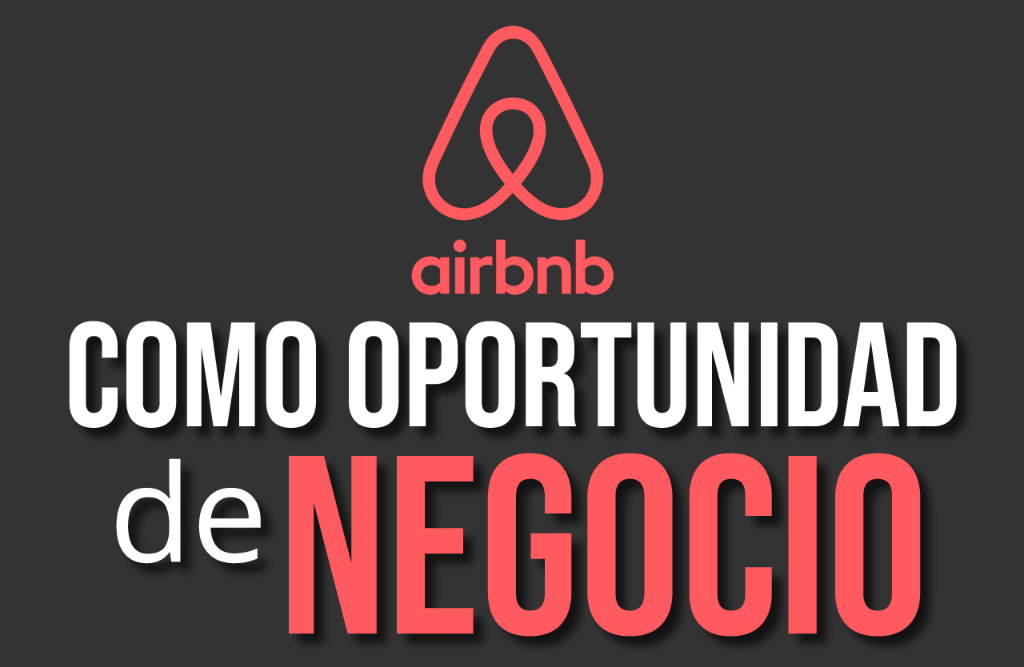 Airbnb Como Oportunidad de Negocio 1