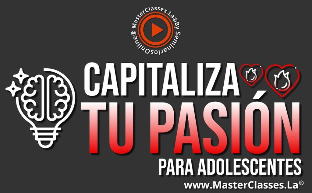 Capitaliza tu Pasion para Adolescentes 1