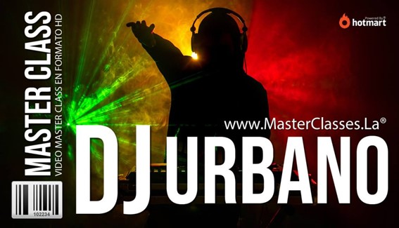 DJ Urbano (Rap, Trap y Hip Hop) - MasterClasses.La DJ Urbano (Rap, Trap y Hip Hop)