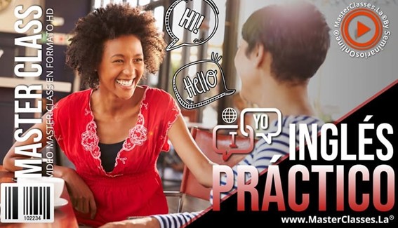 Inglés Práctico - MasterClasses.La Inglés Práctico