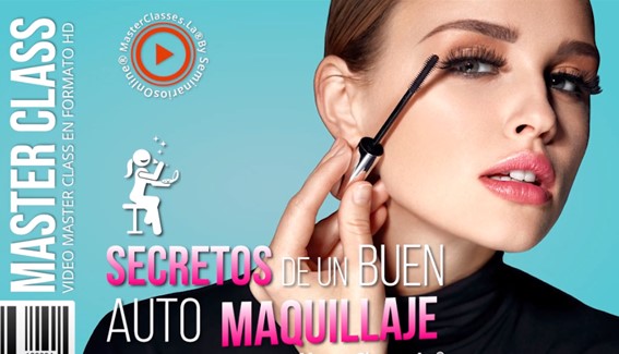 Secretos de un Buen Automaquillaje - MasterClasses.La Secretos de un Buen Automaquillaje