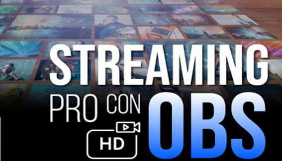 Streaming PRO con OBS