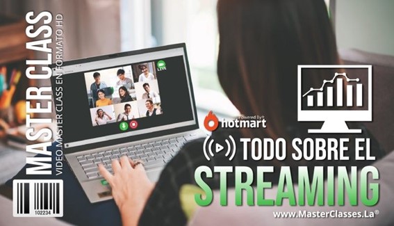Todo Sobre el Streaming - MasterClasses.La Todo Sobre el Streaming
