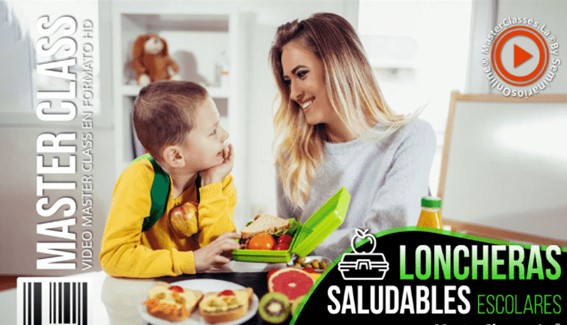 Loncheras Saludables Escolares - MasterClasses.La Loncheras Saludables Escolares