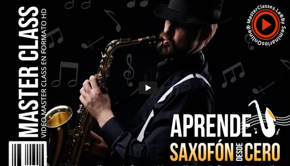 Aprende Saxofón desde Cero - MasterClasses.La Aprende Saxofón desde Cero