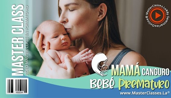 Mamá Canguro Bebé Prematuro - MasterClasses.La Mamá Canguro Bebé Prematuro