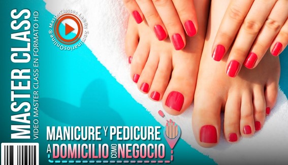 Manicure y Pedicure como Negocio a Domicilio