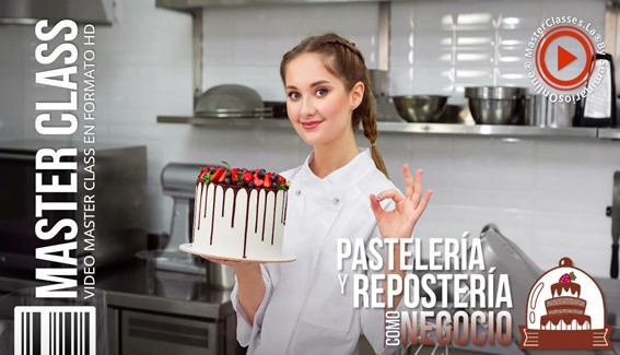 Pasteleria y Reposteria como Negocio