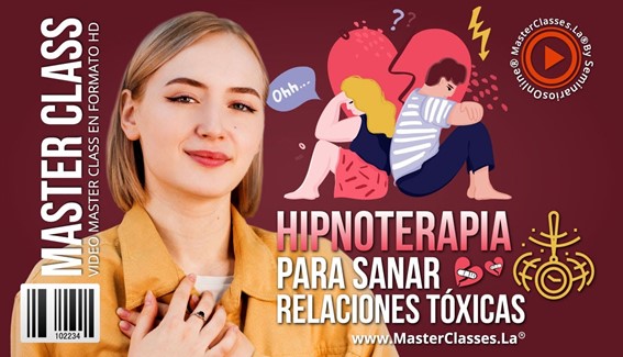 Hipnoterapia para Sanar Relaciones Tóxicas