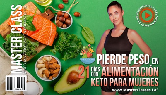 Pierde Peso en 21 Días con Alimentación Keto para Mujeres - MasterClasses.La Pierde Peso en 21 Días con Alimentación Keto para Mujeres