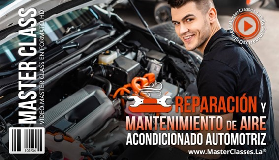 Reparación y Mantenimiento de Aire Acondicionado Automotriz - MasterClases.La Reparación y Mantenimiento de Aire Acondicionado Automotriz