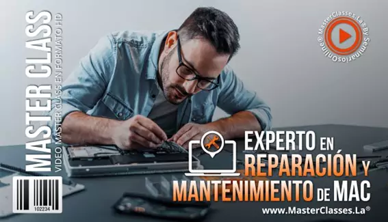 Experto en Reparación y Mantenimiento de Mac 2 Experto en Reparacion y Mantenimiento de Mac MasterClasses.La