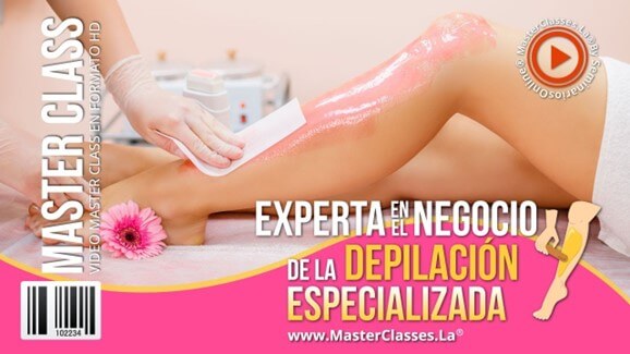 Experta en el Negocio de la Depilación Especializada