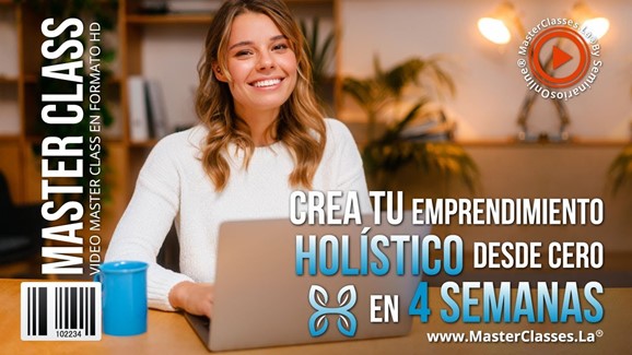 Crea tu Emprendimiento Holístico desde Cero en 4 Semanas