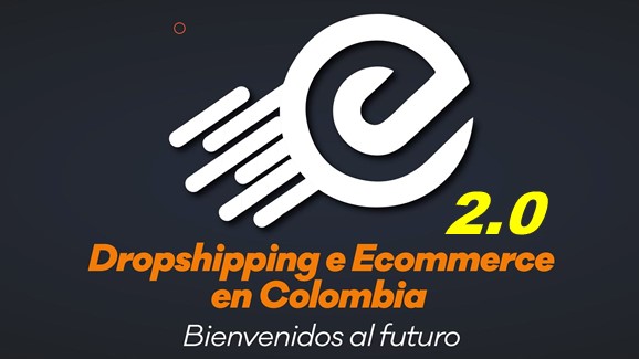 Dropshipping e Ecommerce en Colombia 2.0