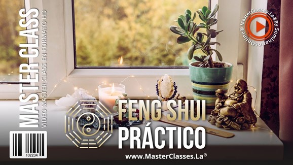 Feng Shui Práctico 2 Feng Shui Practico MasterClasses.La