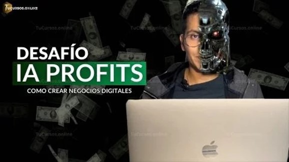 Desafío IA Profits - Cómo crear negocios digitales