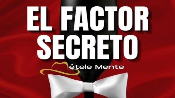 El Factor Secreto