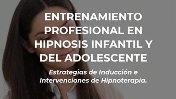 Entrenamiento Profesional en Hipnosis Infantil y del Adolescente