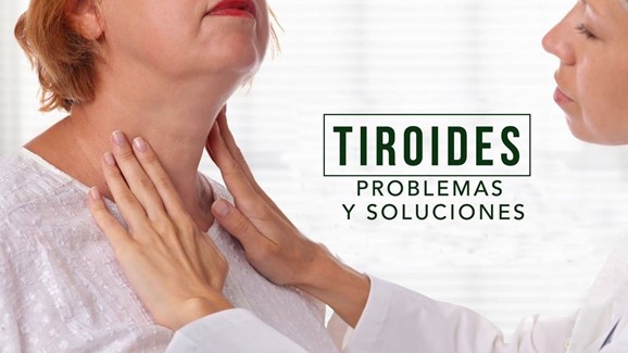 Tiroides: Problemas y Soluciones