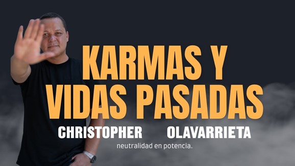 Vidas Pasadas y Karmas