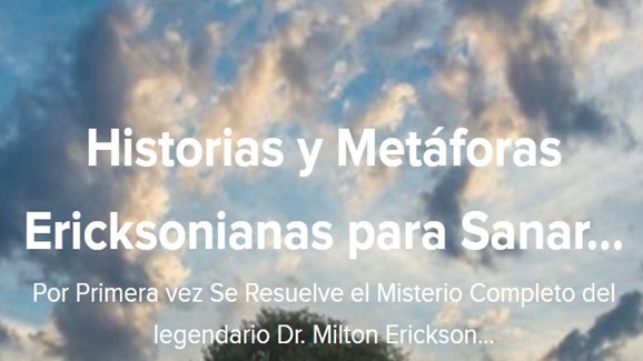 Historias y Metáforas Ericksonianas para Sanar