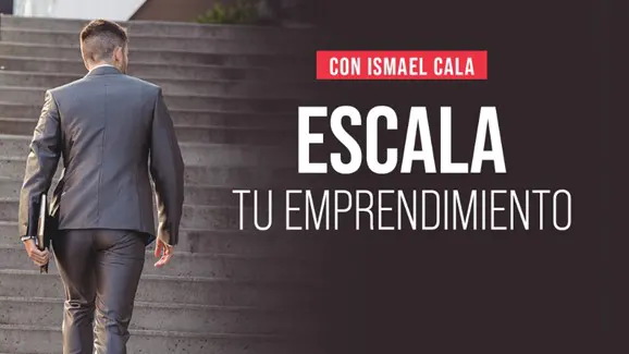 Escala tu Emprendimiento